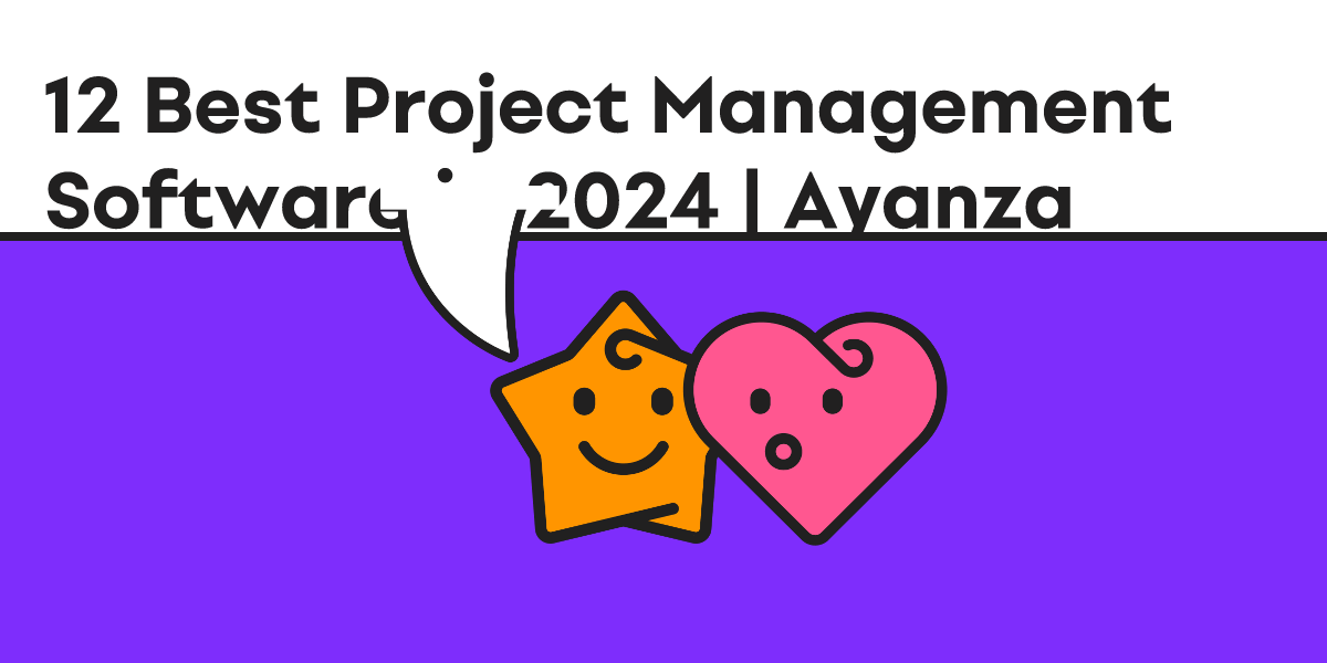 ?title=12 Best Project Management Software In 2024 | Ayanza